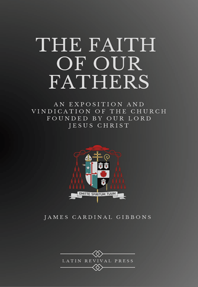 The Faith of Our Fathers