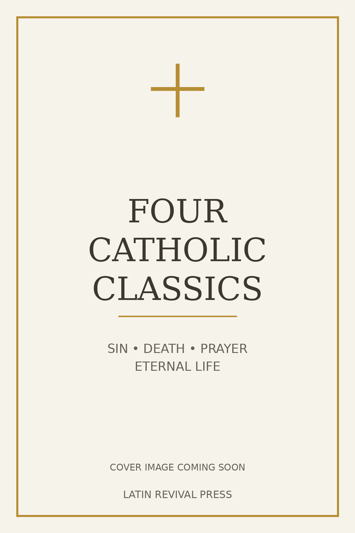 Temporary cover image for Four Catholic Classics on Sin, Death, Prayer, and Eternal Life