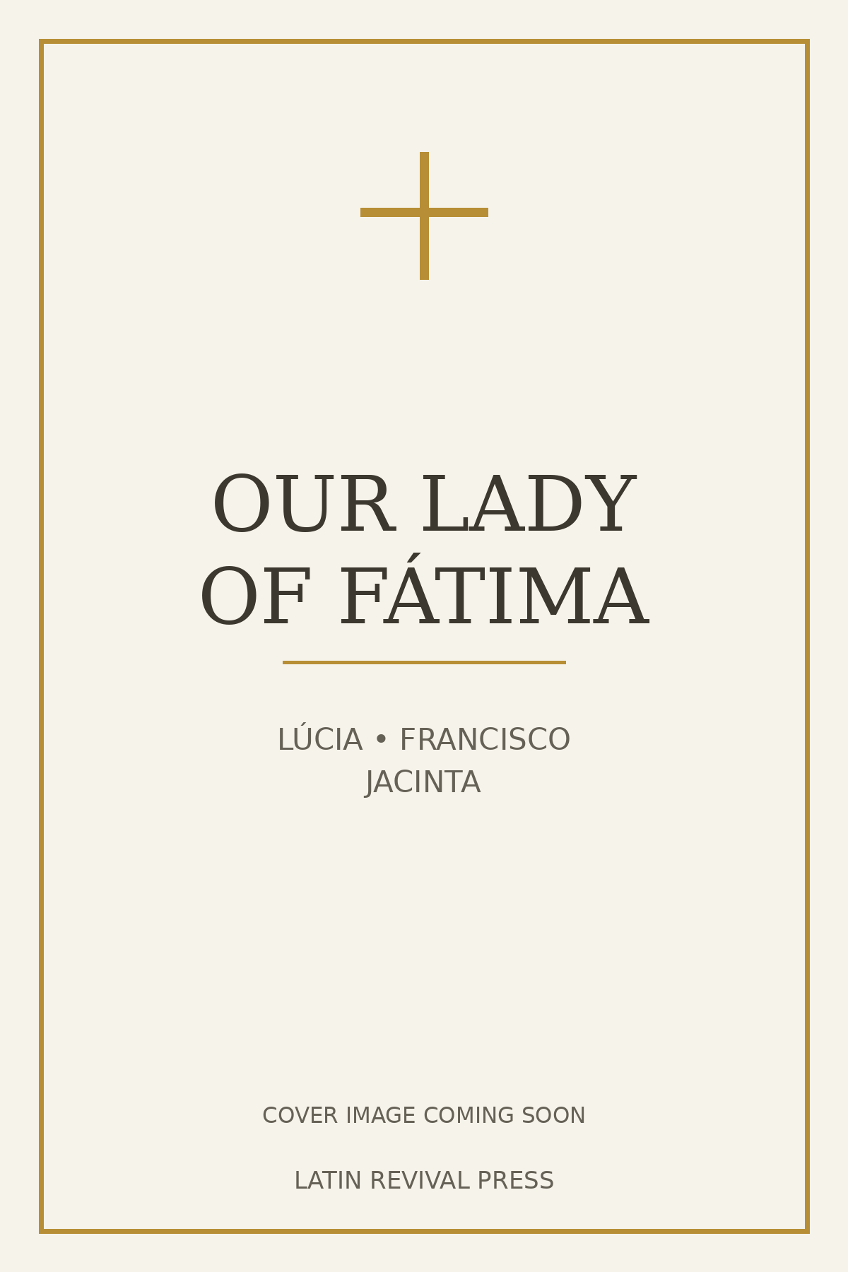 Temporary cover image for Our Lady of Fátima: The Story of Lúcia, Francisco, and Jacinta