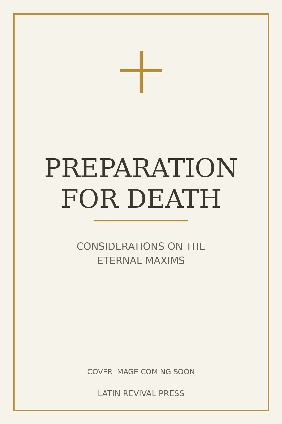 Temporary cover image for Preparation for Death: Considerations on the Eternal Maxims