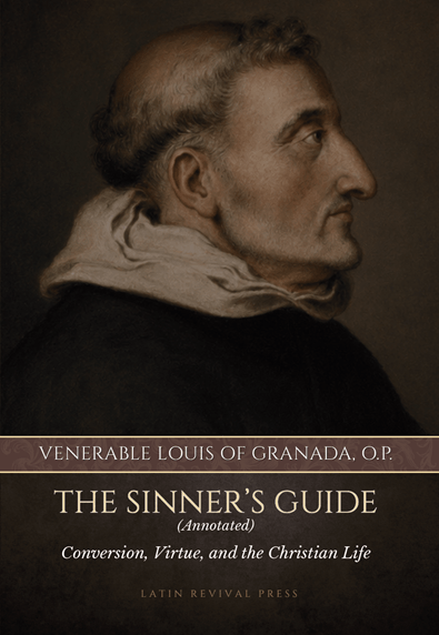 Temporary cover image for The Sinner’s Guide (Annotated): Conversion, Virtue, and the Christian Life